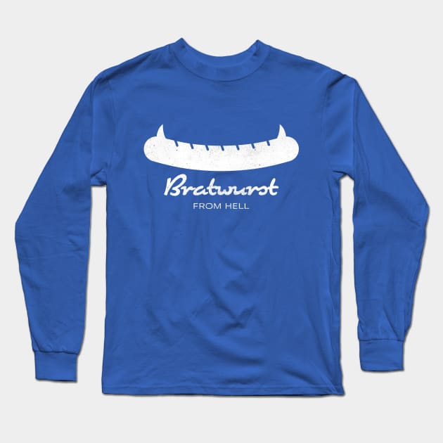 Bratwurst from hell Long Sleeve T-Shirt by Drop23